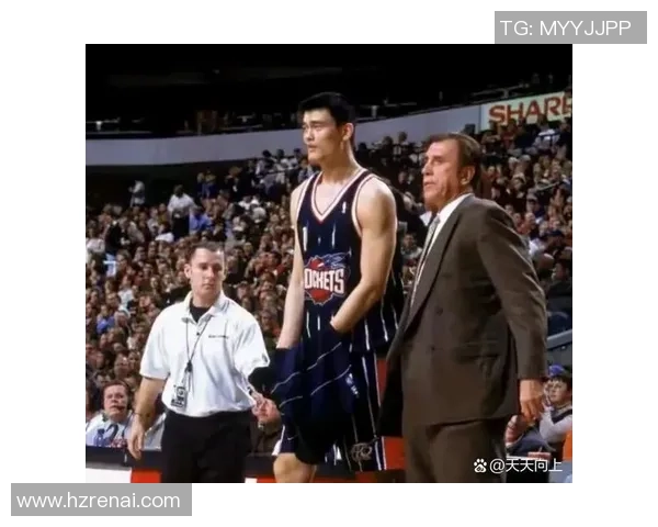 足球巨星视角下对姚明传奇生涯与体育精神的深度评价 足球巨星视角下对姚明传奇生涯与体育精神的深度评价